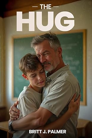 The Hug by Britt J. Palmer